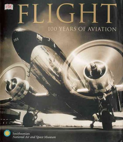 Flight : 100 years of aviation / R.G. Grant.