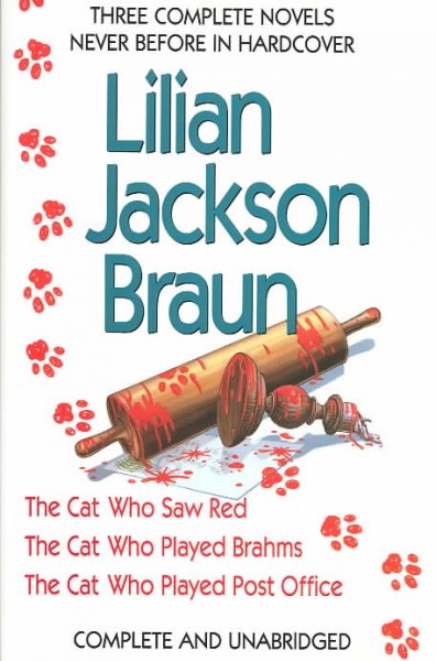 Three complete novels [book] / Lilian Jackson Braun.