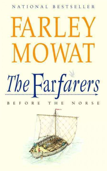 The farfarers : before the Norse / Farley Mowat.