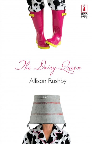 The dairy queen / Allison Rushby.