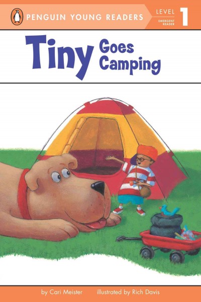 Tiny goes camping / by Cari Meister ; illustrated by Rich Davis.
