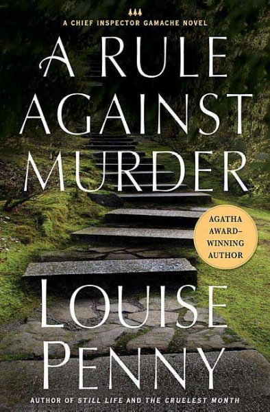 A rule against murder / Louise Penny.