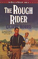 The rough rider / Gilbert Morris.