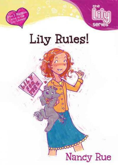 Lily rules / Nancy Rue.