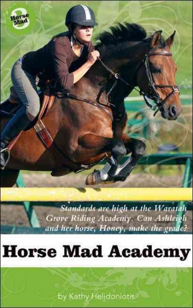 Horse mad academy / Kathy Helidoniotis.