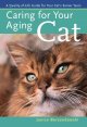 Caring for your aging cat : a quality-of-life guide for your cat's senior years  Cover Image