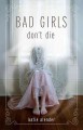 Bad girls don't die  Cover Image