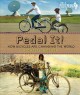 Go to record Pedal it! : how bicycles are changing the world