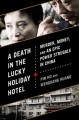Go to record A death in the Lucky Holiday Hotel : murder, money, and an...