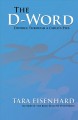 The D-word divorce through a child's eyes  Cover Image