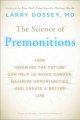 Go to record The science of premonitions : how knowing the future can h...