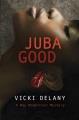 Juba good  Cover Image