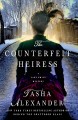 The counterfeit heiress : a Lady Emily mystery  Cover Image