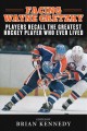Go to record Facing Wayne Gretzky : players recall the greatest hockey ...