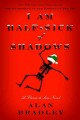 I am half-sick of shadows a Flavia de Luce novel  Cover Image