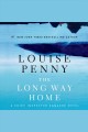 The long way home : a Chief Inspector Gamache novel  Cover Image