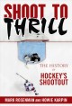 Go to record Shoot to thrill : the history of hockey's shootout