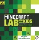Go to record Unofficial Minecraft lab for kids : family-friendly projec...