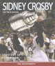 Go to record Sidney Crosby : the story of a champion