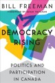 Go to record Democracy rising : politics and participation in Canada