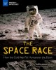 Go to record The space race : how the cold war put humans on the moon