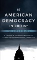 Is American democracy in crisis? : Dionne and Sullivan vs. Gingrich and Strassel  Cover Image