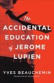 The accidental education of Jerome Lupien  Cover Image
