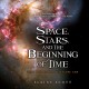 Go to record Space, stars, and the beginning of time : what the Hubble ...