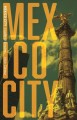 Go to record Mexico City : cradle of empires