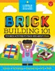 Go to record Brick building 101 : toy brick activities to teach kids ab...