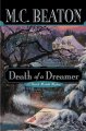 Go to record Death of a dreamer : a Hamish Macbeth mystery